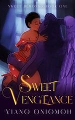 Sweet Vengeance (Sweet Demons Book 1) (English Edition) Cover des Buches Sweet Vengeance (Sweet Demons Book 1) (English Edition) (ISBN: B0BTTS2FXF)