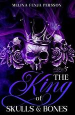 The King of Skulls & Bones Cover des Buches The King of Skulls & Bones (ISBN: B0BTXHMRRT)