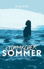 Stürmischer Sommer: Freeport Chronicles Cover des Buches Stürmischer Sommer: Freeport Chronicles (ISBN: B0BTXM46PC)