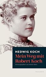 Mein Weg mit Robert Koch Cover des Buches Mein Weg mit Robert Koch (ISBN: B0BV2BCT2D)