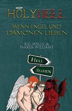 Holy Hell – Wenn Engel und Dämonen lieben Cover des Buches Holy Hell – Wenn Engel und Dämonen lieben (ISBN: B0BVBYSC7S)