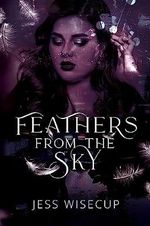 Feathers From The Sky: A Dark Vampire Romance (The Hunting Vengeance Duet Book 1) (English Edition) Cover des Buches Feathers From The Sky: A Dark Vampire Romance (The Hunting Vengeance Duet Book 1) (English Edition) (ISBN: B0BVGLPLJQ)