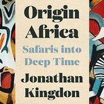 Origin Africa: Safaris in Deep Time Cover des Buches Origin Africa: Safaris in Deep Time (ISBN: B0BVWP8LJT)
