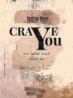 Crave you: Ich sehne mich nach dir Cover des Buches Crave you: Ich sehne mich nach dir (ISBN: B0BW22X9KJ)