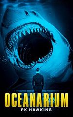 Oceanarium: A Deep Sea Thriller (English Edition) Cover des Buches Oceanarium: A Deep Sea Thriller (English Edition) (ISBN: B0BX2G2NC1)