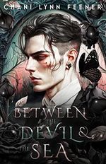 Between the Devil and the Sea: A Dark MM Sci-Fi Enemies to Lovers Romance (English Edition) Cover des Buches Between the Devil and the Sea: A Dark MM Sci-Fi Enemies to Lovers Romance (English Edition) (ISBN: B0BX8N9YPW)