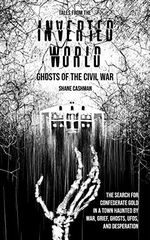 Tales From the Inverted World: Ghosts of the Civil War (English Edition) Cover des Buches Tales From the Inverted World: Ghosts of the Civil War (English Edition) (ISBN: B0BXQMVPPT)