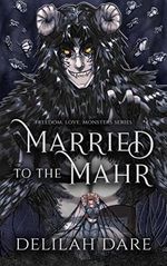 Married to the Mahr: A Monster Romance (Freedom, Love, Monsters Book 1) (English Edition) Cover des Buches Married to the Mahr: A Monster Romance (Freedom, Love, Monsters Book 1) (English Edition) (ISBN: B0BY3KLGJ7)
