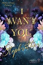 Stepbrother I want you Cover des Buches Stepbrother I want you (ISBN: B0BY76LY1C)