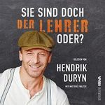 Sie sind doch DER LEHRER, oder? Cover des Buches Sie sind doch DER LEHRER, oder? (ISBN: B0BY9N26V8)