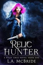 Relic Hunter (Riley Cruz Book 1) (English Edition) Cover des Buches Relic Hunter (Riley Cruz Book 1) (English Edition) (ISBN: B0BYBZ5781)