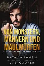 Von Monstern, Männern und Maulwürfen (Der Wolf und das Lamm Duett 1) Cover des Buches Von Monstern, Männern und Maulwürfen (Der Wolf und das Lamm Duett 1) (ISBN: B0BYR1Y544)