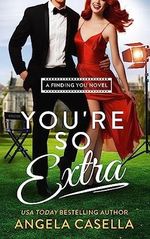 You're so Extra: A Grumpy Sunshine, Forced Proximity Romantic Comedy (Finding You Book 1) (English Edition) Cover des Buches You're so Extra: A Grumpy Sunshine, Forced Proximity Romantic Comedy (Finding You Book 1) (English Edition) (ISBN: B0BYYBMLVF)