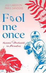 Fool me once: (K)eine Hochzeit im Paradies Cover des Buches Fool me once: (K)eine Hochzeit im Paradies (ISBN: B0BYZKY2MC)