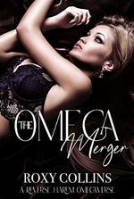 The Omega Merger: A Reverse Harem Omegaverse (Billionaires in Heat Book 1) (English Edition) Cover des Buches The Omega Merger: A Reverse Harem Omegaverse (Billionaires in Heat Book 1) (English Edition) (ISBN: B0BZ3ZQCVQ)