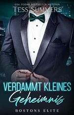 Verdammt kleines Geheimnis: Bostons Elite Cover des Buches Verdammt kleines Geheimnis: Bostons Elite (ISBN: B0BZG7723G)