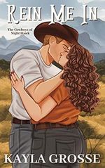 Rein Me In (The Cowboys of Night Hawk) (English Edition) Cover des Buches Rein Me In (The Cowboys of Night Hawk) (English Edition) (ISBN: B0BZGF62D7)