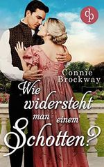 Wie widersteht man einem Schotten? (Regency Scots-Reihe 2) Cover des Buches Wie widersteht man einem Schotten? (Regency Scots-Reihe 2) (ISBN: B0BZJBL539)