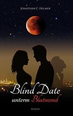 Blind Date unterm Blutmond Cover des Buches Blind Date unterm Blutmond (ISBN: B0BZYS9Y8T)