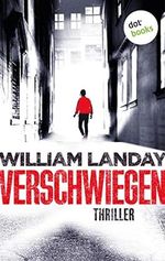 Verschwiegen: Thriller: Was, wenn dein eigenes Kind ein Mörder ist? Die Romanvorlage der fesselnden TV-Serie! Cover des Buches Verschwiegen: Thriller: Was, wenn dein eigenes Kind ein Mörder ist? Die Romanvorlage der fesselnden TV-Serie! (ISBN: B0C14YFQPL)