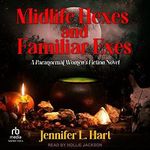 Midlife Hexes and Familiar Exes: A Paranormal Women’s Fiction Novel (Cougars and Cauldrons, Book 2) Cover des Buches Midlife Hexes and Familiar Exes: A Paranormal Women’s Fiction Novel (Cougars and Cauldrons, Book 2) (ISBN: B0C1HLGT4Y)