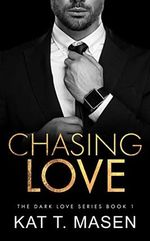 Chasing Love: Eine Dreiecksbeziehung mit zweiter Chance (Dark Love 1) Cover des Buches Chasing Love: Eine Dreiecksbeziehung mit zweiter Chance (Dark Love 1) (ISBN: B0C1HZBCVV)