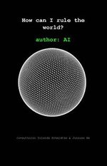 How can I rule the world? (English Edition) Cover des Buches How can I rule the world? (English Edition) (ISBN: B0C1KTKJJX)