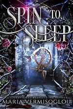 Spin to Sleep (English Edition) Cover des Buches Spin to Sleep (English Edition) (ISBN: B0C25SJKQT)