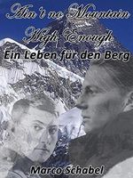 Ain't No Mountain High Enough: Ein Leben für den Berg Cover des Buches Ain't No Mountain High Enough: Ein Leben für den Berg (ISBN: B0C2F53TF1)