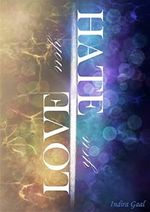 LOVE you - HATE you Cover des Buches LOVE you - HATE you (ISBN: B0C2Q8BCDV)