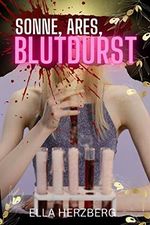 Sonne, Ares, Blutdurst Cover des Buches Sonne, Ares, Blutdurst (ISBN: B0C33VPY7W)