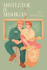 Mistletoe & Mishigas (Teachers in Love) (English Edition) Cover des Buches Mistletoe & Mishigas (Teachers in Love) (English Edition) (ISBN: B0C383SF8S)