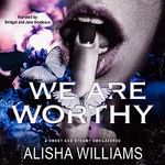 We Are Worthy Cover des Buches We Are Worthy (ISBN: B0C3KCW8XD)