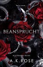 Beansprucht (Die Blutbande-Reihe 6) Cover des Buches Beansprucht (Die Blutbande-Reihe 6) (ISBN: B0C3PS72PN)