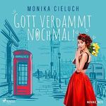 Gott verdammt nochmal! Cover des Buches Gott verdammt nochmal! (ISBN: B0C3R97QSB)