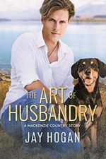 The Art of Husbandry: A Mackenzie Country Story (English Edition) Cover des Buches The Art of Husbandry: A Mackenzie Country Story (English Edition) (ISBN: B0C3ZD3BV2)