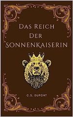 Das Reich der Sonnenkaiserin (Die Chroniken des Matriarchats 1) Cover des Buches Das Reich der Sonnenkaiserin (Die Chroniken des Matriarchats 1) (ISBN: B0C46G6LC7)