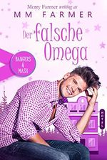 Der falsche Omega (Bangers & Mash: Deutsch 2) Cover des Buches Der falsche Omega (Bangers & Mash: Deutsch 2) (ISBN: B0C4BTBP53)