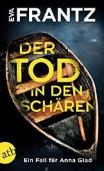 Der Tod in den Schären: Ein Fall für Anna Glad (Anna Glad ermittelt 2) Cover des Buches Der Tod in den Schären: Ein Fall für Anna Glad (Anna Glad ermittelt 2) (ISBN: B0C4PXHMJ2)