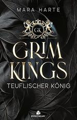 GRIM DEVIL - Teuflischer König: Eine dunkle Mafia-Romanze (Bully Reverse Harem - Grim Kings) Cover des Buches GRIM DEVIL - Teuflischer König: Eine dunkle Mafia-Romanze (Bully Reverse Harem - Grim Kings) (ISBN: B0C53Z26X7)