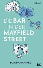 Die Bar in der Mayfield Street Cover des Buches Die Bar in der Mayfield Street (ISBN: B0C5FJVCPS)