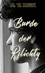 Bürde der Pflicht (Die Tief in der Dunkelheit Serie 5) Cover des Buches Bürde der Pflicht (Die Tief in der Dunkelheit Serie 5) (ISBN: B0C5TWYWHK)