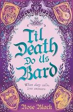 Til Death Do Us Bard: A heart-warming tale of marriage, magic, and monster-slaying (English Edition) Cover des Buches Til Death Do Us Bard: A heart-warming tale of marriage, magic, and monster-slaying (English Edition) (ISBN: B0C61FH679)