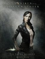 Die Chroniken der Seelenwächter - Band 1: Die Suche beginnt Cover des Buches Die Chroniken der Seelenwächter - Band 1: Die Suche beginnt (ISBN: B0C6M4N1BN)