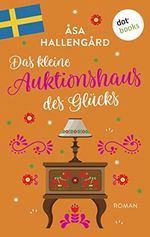 Das kleine Auktionshaus des Glücks Cover des Buches Das kleine Auktionshaus des Glücks (ISBN: B0C6Y6MNH2)