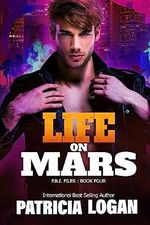 Life on Mars (FBI Files Book 4) (English Edition) Cover des Buches Life on Mars (FBI Files Book 4) (English Edition) (ISBN: B0C7JSXT6P)