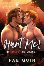 Hunt Me! (I Crave The Chase): MM Paranormal Werewolf Romance (Spooky Boys Book 3) (English Edition) Cover des Buches Hunt Me! (I Crave The Chase): MM Paranormal Werewolf Romance (Spooky Boys Book 3) (English Edition) (ISBN: B0C7LD3S9J)