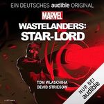 Marvel's Wastelanders: Star-Lord (Deutsch) Cover des Buches Marvel's Wastelanders: Star-Lord (Deutsch) (ISBN: B0C7LJY6YG)
