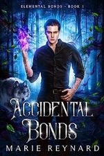 Accidental Bonds (Elemental Bonds Book 1) (English Edition) Cover des Buches Accidental Bonds (Elemental Bonds Book 1) (English Edition) (ISBN: B0C7NSV4CK)