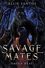 Savage Mates: Omega Hitze Cover des Buches Savage Mates: Omega Hitze (ISBN: B0C7PCXQPB)